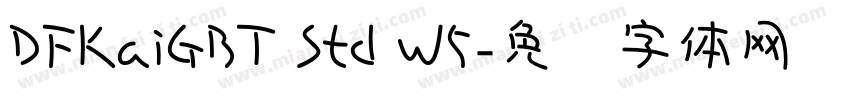 DFKaiGBT Std W5字体转换